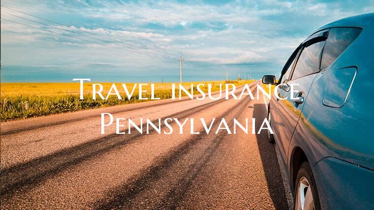 Travel insurance Pennsylvani...