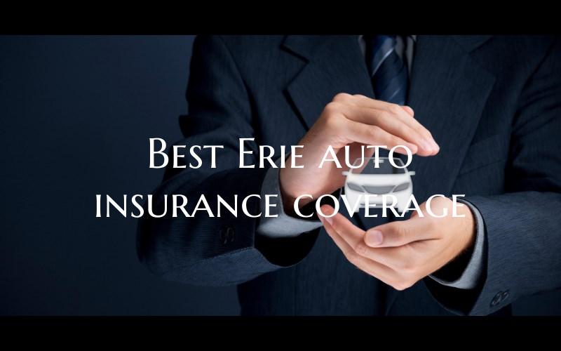 Best Erie auto insurance cov...