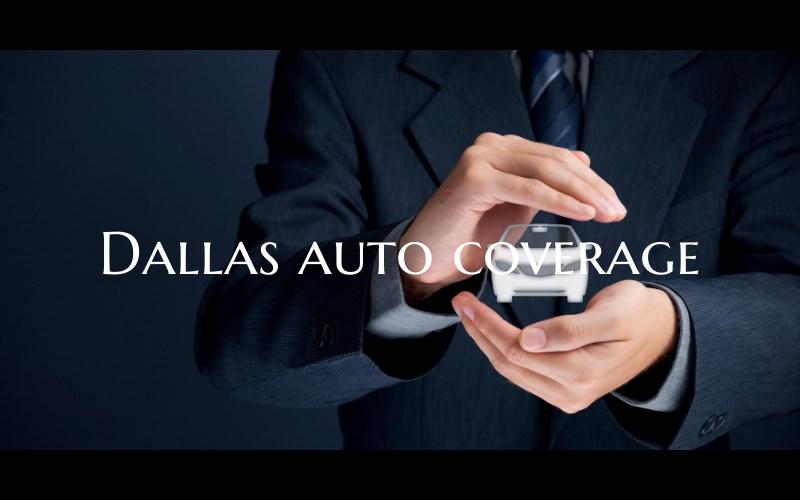 Dallas auto coverage